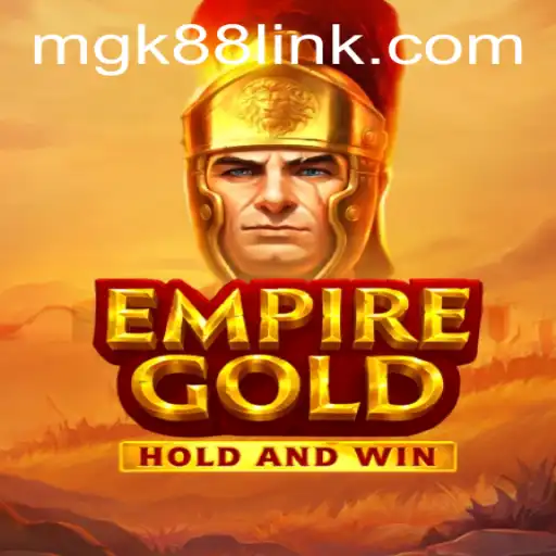 EmpireGold: The Ultimate Gaming Experience with MGK88