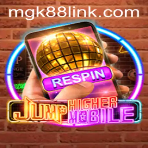 JumpHighermobile: Revolutionizing Mobile Gaming with MGK88