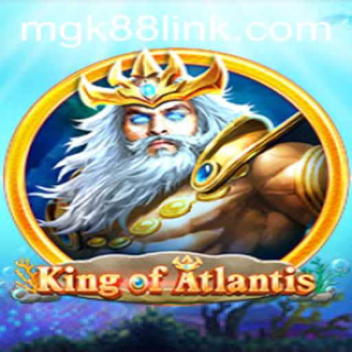 King of Atlantis: Dive into a Mythical Adventure with MGK88