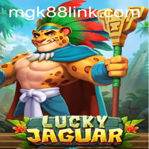 Unveiling LuckyJaguar: A Thrilling Adventure in the World of MGK88